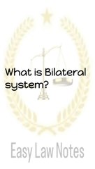 Understanding the Bilateral System in Sociology