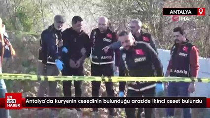 Antalya’da kuryenin cesedinin bulunduğu arazide ikinci ceset bulundu