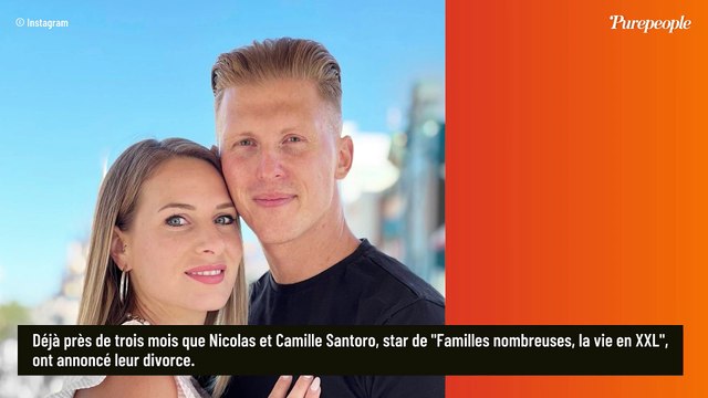 Triste et perdu : Nicolas Santoro (Familles nombreuses) au plus mal après le divorce avec Camille ? Une photo fait réagir