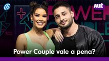 Ex-Power Couple revela se reality vale a pena