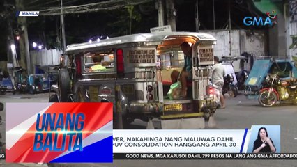 Ilang jeepney driver, nakahinga nang maluwag dahil sa extension ng PUV consolidation hanggang April 30 | UB