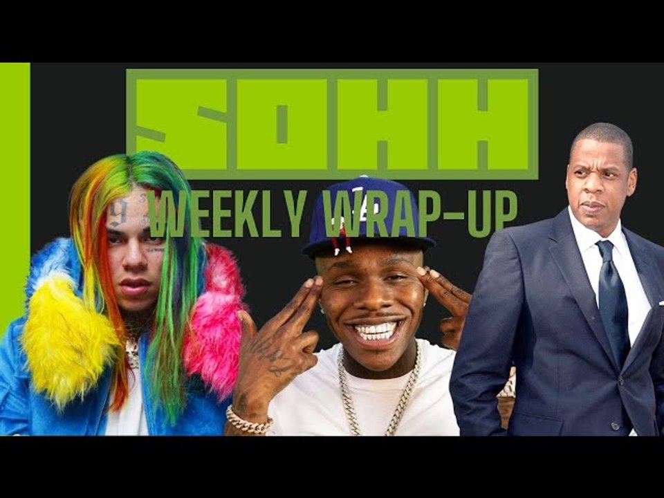 The Wrap Up: 6ix9ine’s Not Scared To Die, JAY-Z...