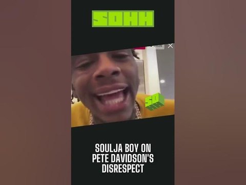 Soulja Boy On Pete Davidson's Disrespect Can't Nobody Talk To Ye Like That But Me N*gga