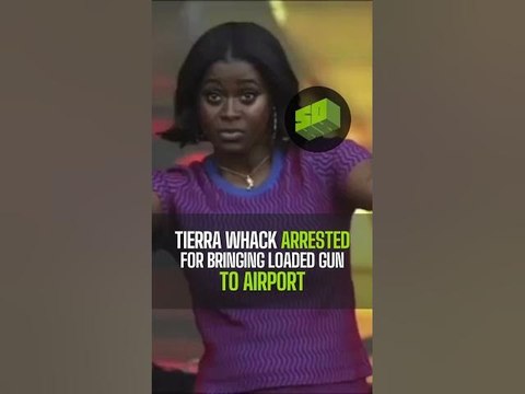 Tierra Whack Arrested For Bringing Loaded Gun To Airport