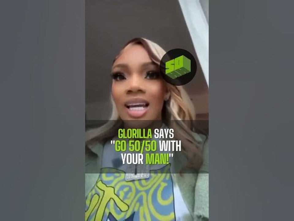 GloRilla Says Women Should Go 50/50 With Their Man