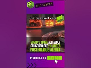 Gunna name censored off Lil Keed's posthumous album