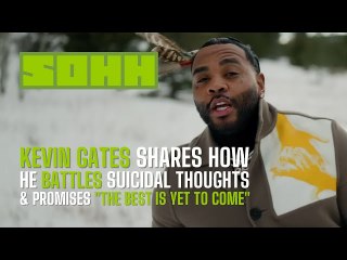 Kevin Gates Shares How He Battles Suicidal Thoughts & Promises “The Best Is Yet To Come”