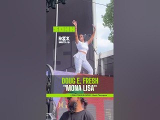 Rock The Bells 2023: Doug E. Fresh "Mona Lisa"