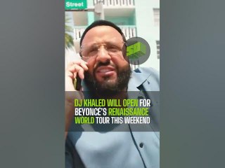 DJ Khaled Will Open For Beyoncé’s Renaissance World Tour This Weekend