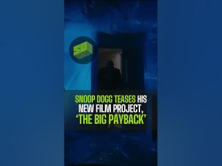 Snoop Dogg Teases His New Film Project, ‘The Big Payback’