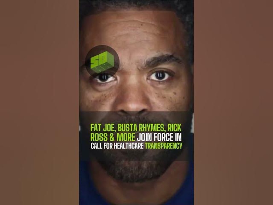 Fat Joe, Busta Rhymes, Rick Ross & More Join Forces In Call For Healthcare Transparency