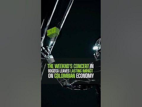 The Weeknd's Concert In Bogotá Leaves Lasting Impact On Colombian Economy