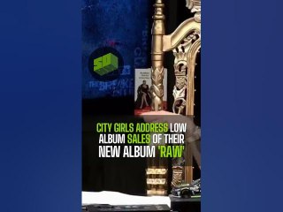 City Girls Address Low Album Sales Of Their New Album 'RAW'