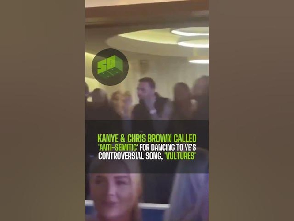Kanye & Chris Brown Called 'Anti-Semitic' For Dancing To Ye's Controversial Song, 'Vultures'