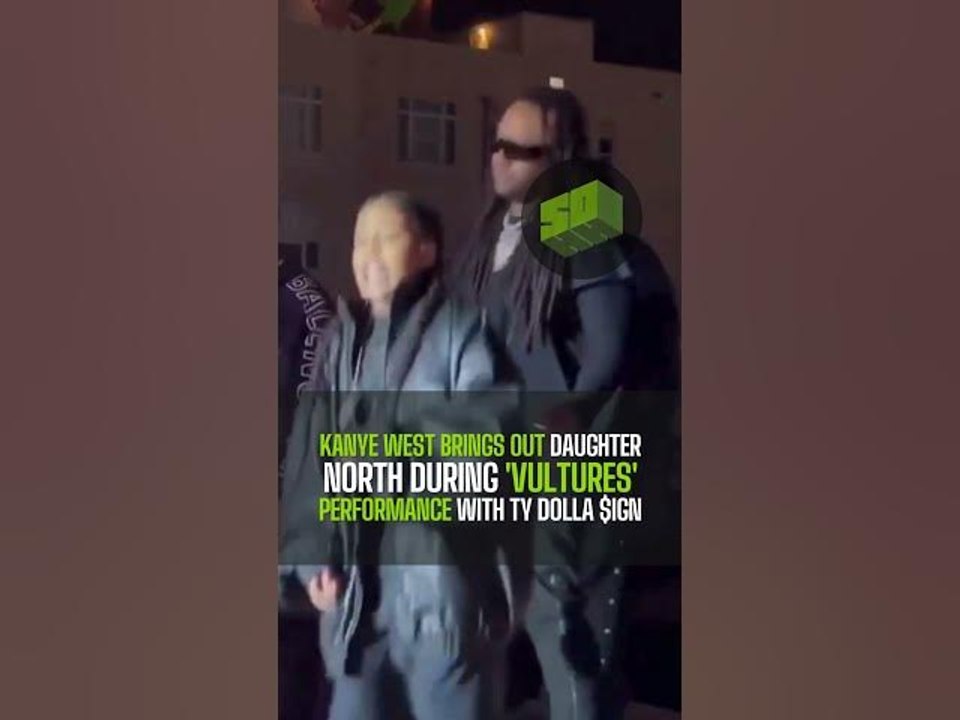 Kanye West Brings Out Daughter North During 'Vultures' Performance With Ty Dolla $ign