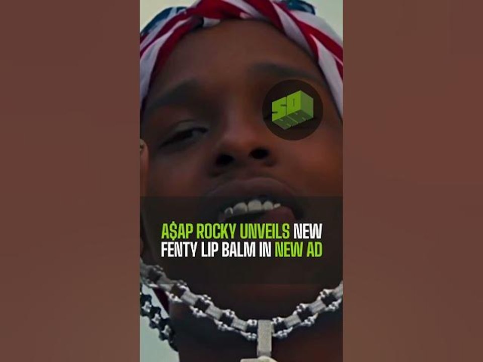 A$AP Rocky Unveils New FENTY Lip Balm In New Ad