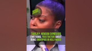 Taraji P. Henson Expresses Emotional Frustration About Being Underpaid In Hollywood