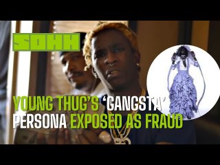 Young Thug's Whole Gangsta Image Is a Fraud!!
