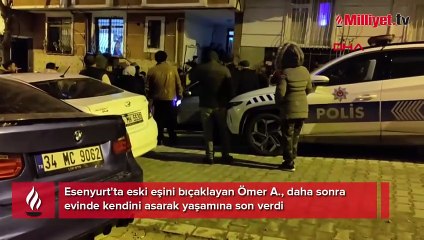 Esenyurt'ta hareketli saatler! Eski eşini bıçakladı