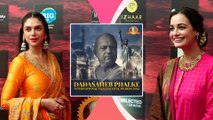 Aditi Rao Hydari & Dia Mirza Elaborate About The Contributions Of Dadasaheb Phalke In Indian Cinema