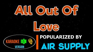 All Out Of Love - Air Supply - Karaoke Version - HQ