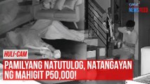 Pamilyang natutulog, natangayan ng mahigit P50,000! | GMA Integrated Newsfeed