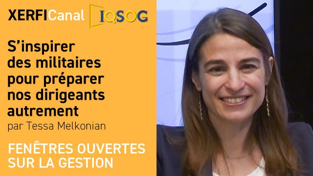 S’inspirer des militaires pour préparer nos dirigeants autrement [Tessa Melkonian]