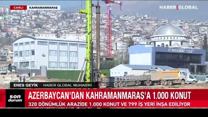 Azerbaycan'dan Kahramanmaraş'a 1000 konut