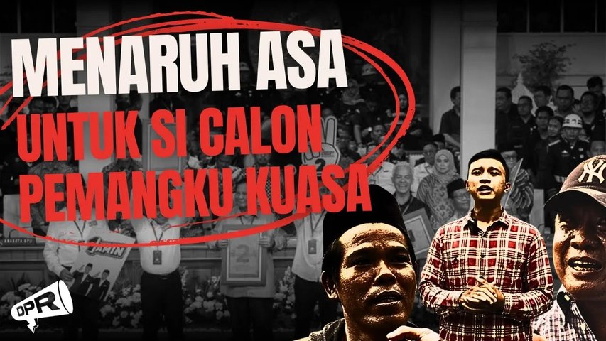 Menaruh Asa Untuk Si Calon Pemangku Kuasa | #DalamPikiranRakyat