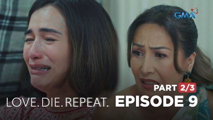 Love. Die. Repeat: A mother tries to tame her daughter's pain! (Full Episode 9 - Part 2/3)