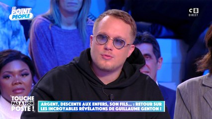 Argent, descente aux enfers, son fils : les incroyables révélations de Guillaume Genton !
