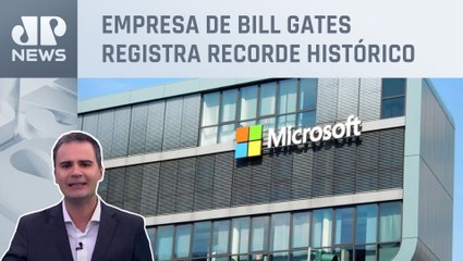 Microsoft bate marca de US$ 3 trilhões em valor; Bruno Meyer comenta