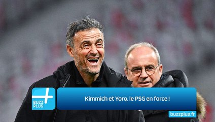 Kimmich et Yoro, le PSG en force !