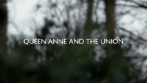 Royal History’s Biggest Fibs with Lucy Worsley: Queen Anne and the Union