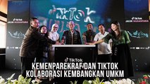Kemenparekraf Kolaborasi Dengan Tiktok Untuk Kembangkan UMKM Melalui Program 
