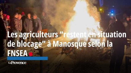 Les agriculteurs “restent en situation de blocage” à Manosque selon la FNSEA