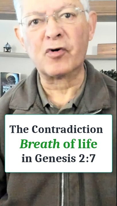 The Paradoxical Contradiction of “Breath of Life” (Gen. 2:7) You Must Grasp