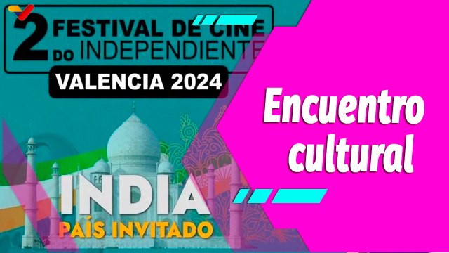 Buena Vibra | Carabobo se llena de arte con 2do Festival de Cine Independiente Valencia 2024