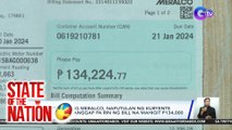 Customer ng Meralco, naputulan ng kuryente pero nakatanggap pa rin ng bill na mahigit P134,000| SONA