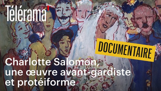 Le documentaire “Charlotte Salomon, la jeune fille et la vie” raconté par sa réalisatrice