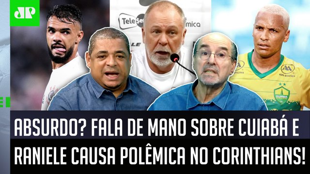 FOI ARROGANTE? Fala de Mano Menezes sobre Cuiabá e Raniele, jogador do Corinthians, CAUSA POLÊMICA!