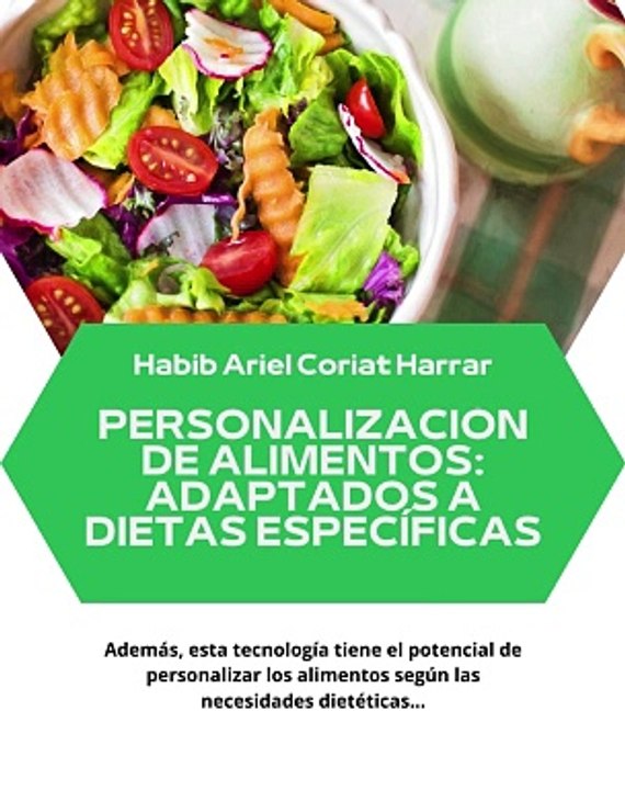 |HABIB ARIEL CORIAT HARRAR | IMPRESIÓN 3D DE COMIDA, SOLUCIÓN PARA SEGURIDAD ALIMENTARIA (PARTE 2) (@HABIBARIELC)