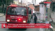 İzmir’de ev alevlere teslim oldu: Tüp bomba gibi böyle patladı