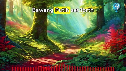 In Search of Truth: Bawang Merah And Bawang Putih Indonesian Folklore