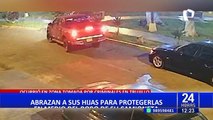 Trujillo: padre abraza a sus hijas durante violento robo de su camioneta