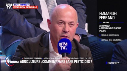 Emmanuel Ferrand, agriculteur: "50% de pesticides en moins, c'est comme enlever une touche sur deux sur le clavier d'un ordinateur et essayer de faire du traitement de texte"