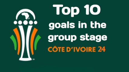 TOP 10 GOALS in the group stage cote d'evoir 24