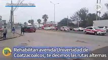 Rehabilitan avenida Universidad de Coatzacoalcos; te decimos las rutas alternas