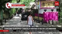 Turismo afectado en la Selva Lacandona; aumenta la violencia entre cárteles