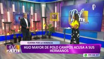 Hijos de Augusto Polo Campos enfrentados por herencia